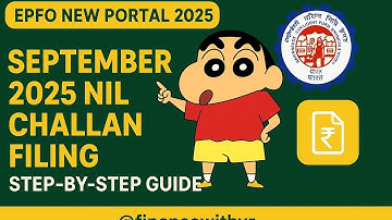 “September NIL Challan Filing in New EPFO Portal (2025 Revamp)”