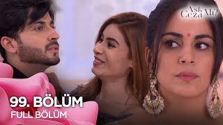 Aşk Mı Ceza Mı? | 99. Bölüm
