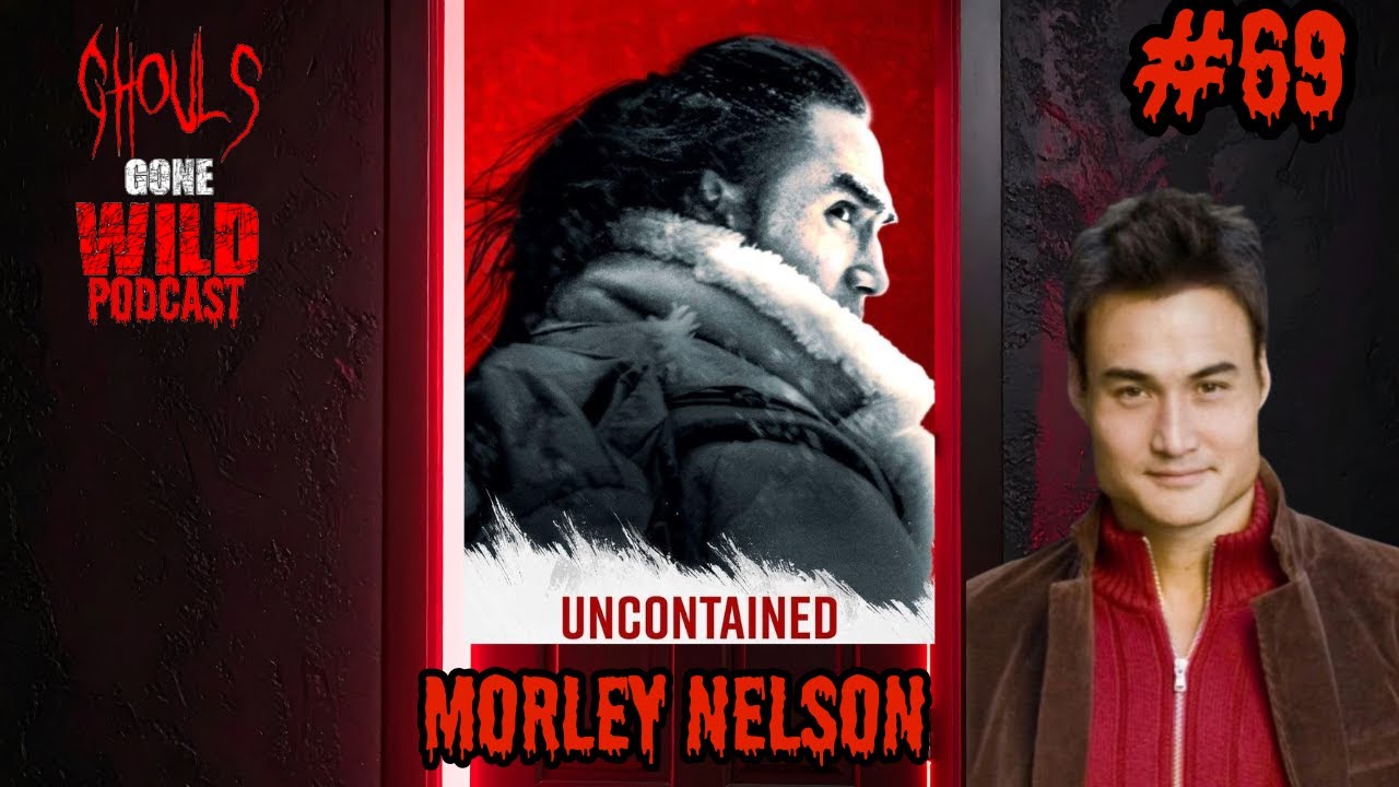 Morley Nelson talks his feature film Uncontained, Favorite Horror Movies, Remakes & More