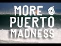 Real surf stories presents more puerto madness  surfing maxed out mexpipe