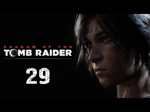 Видео: Shadow of the Tomb Raider - Прохождение игры - Храм Солнца [#29] | PC