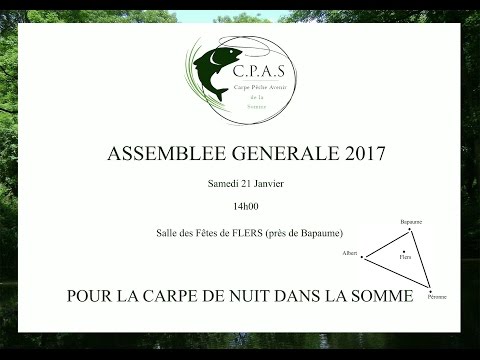 Résumé de l'assemblée générale du CPAS ( Carpe Pêche Avenir Somme)