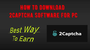 How to download 2captcha software for pc || earn money online boost | MR EARN