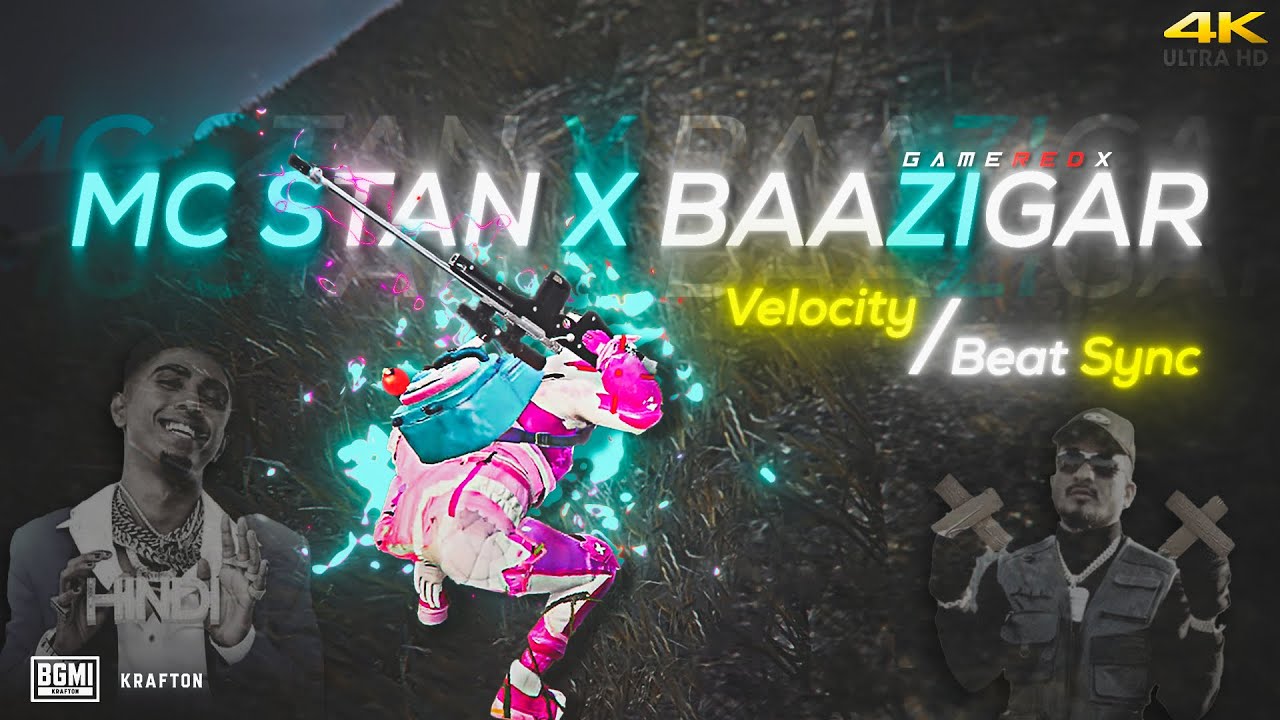MC STAN X BAAZIGAR - Velocity Montage | BGMI Beat Sync [4K] @GameREDx ...