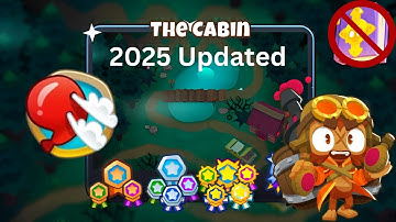 🔥 Cabin [Deflation] Guide | No Monkey Knowledge - BTD6 (2025 Updated) 🔥