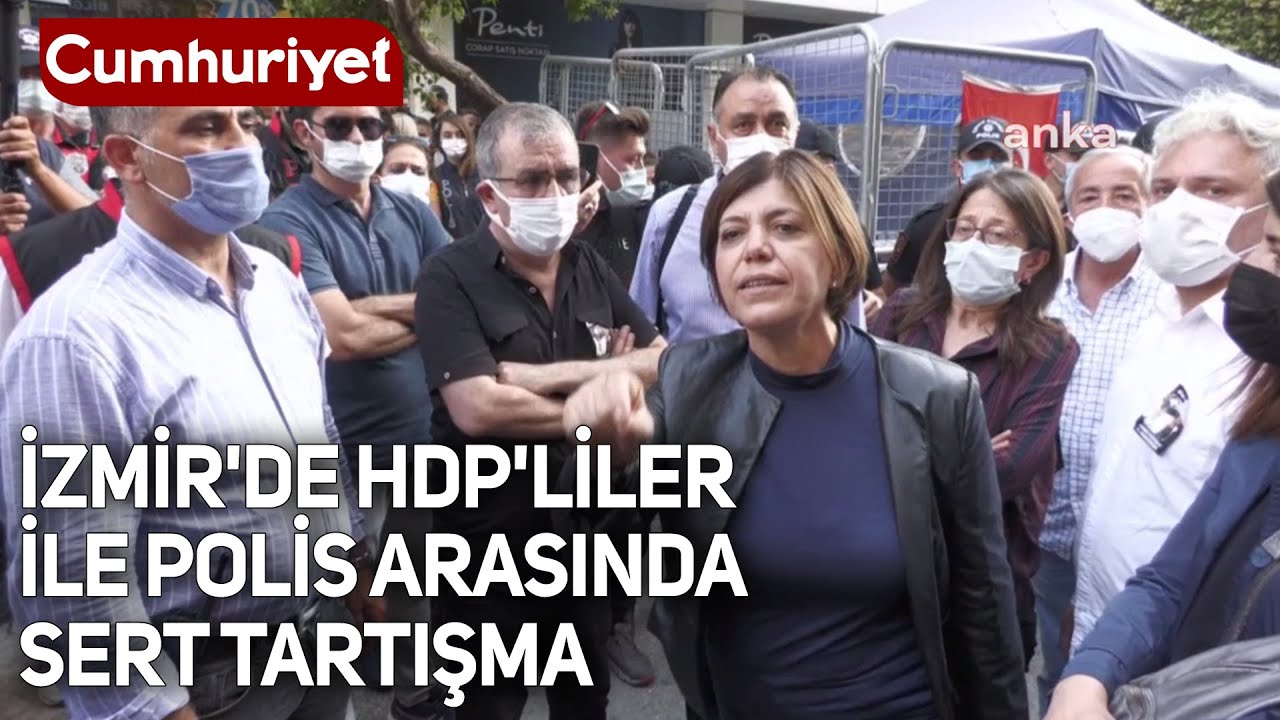 İzmir'de HDP'liler ile polis arasında sert 'çadır' tartışması: İşte o gergin anlar...