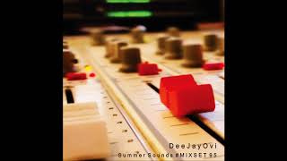 DeeJayOvi - Summer Sounds - MIXSET #95