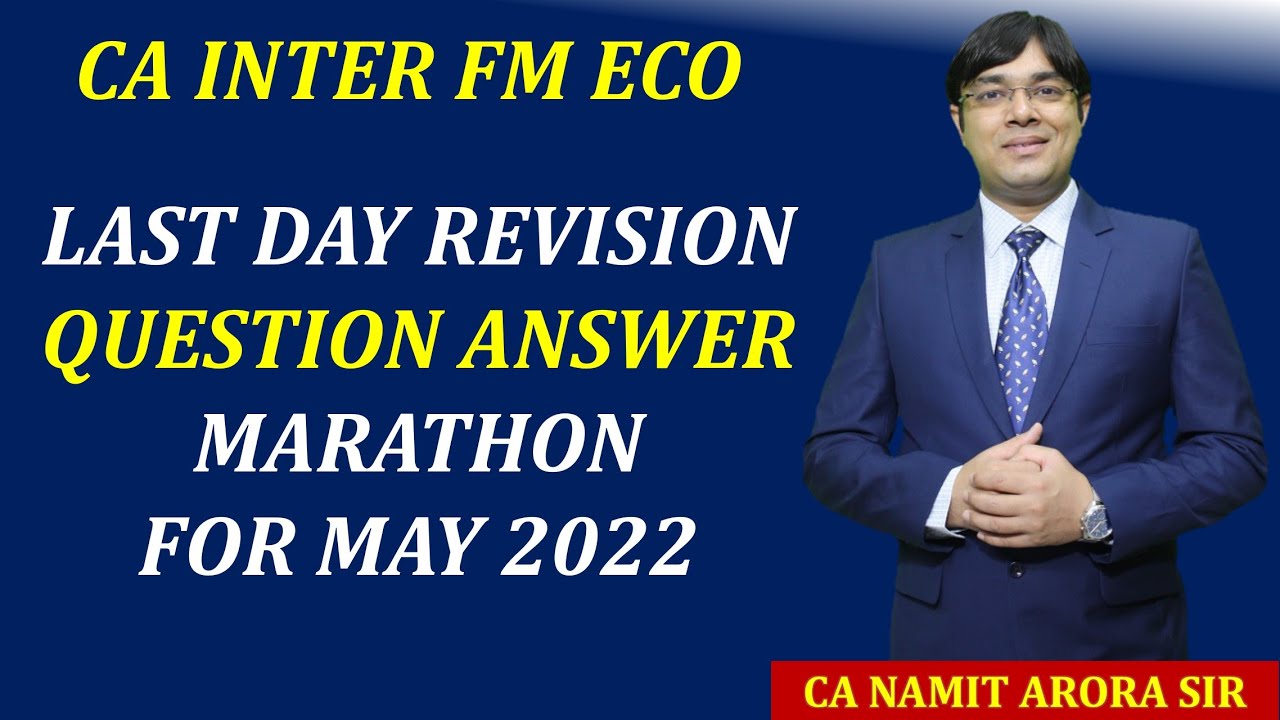 CA INTER FM ECO LAST DAY REVISION QUESTION ANSWER MARATHON FOR MAY 2022 ...