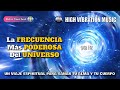 La frecuencia ms poderosa del universo 963 hz un viaje espiritual para sanar tu alma y tu cuerpo