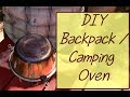 DIY Backpack / Camping Oven