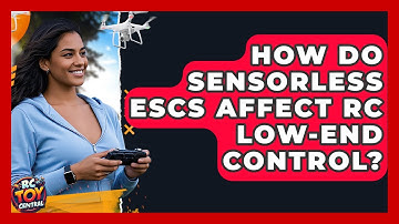How do sensorless ESCs affect RC low-end control? - RC Toy Central