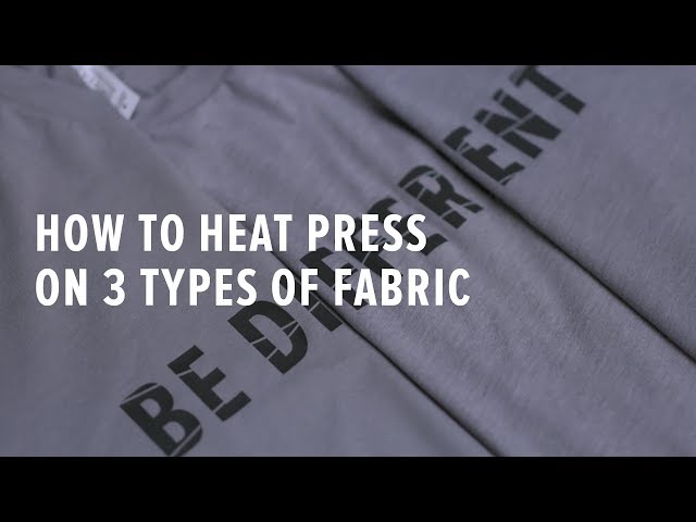 Heat Press - How to Heat Press For Shirts on 3 Types of Fabric 