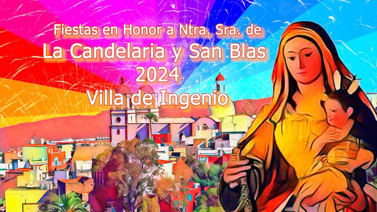 Fiestas en Honor a Nuestra Señora de la Candelaria y San Blas 2024 ...
