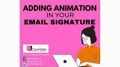 Adding Animation in your Email Signature - Easiest Way