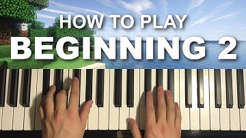 Minecraft - Beginning 2 (Piano Tutorial Lesson)