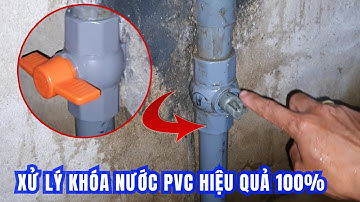 Các thay khóa nước pvc ở vị trí khó nhanh và dễ dàng hiệu quả nhất #meodoisong #56 | Mẹo Vặt TV