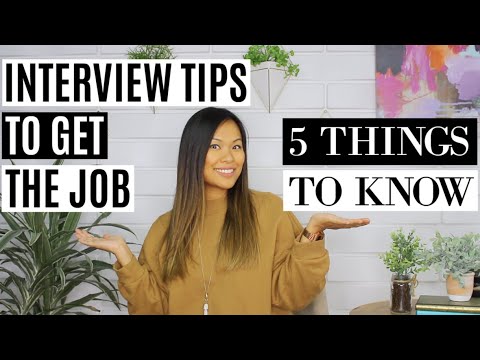 Interview Tips to Get the Job | 5 Things You Need to Ace the Interview