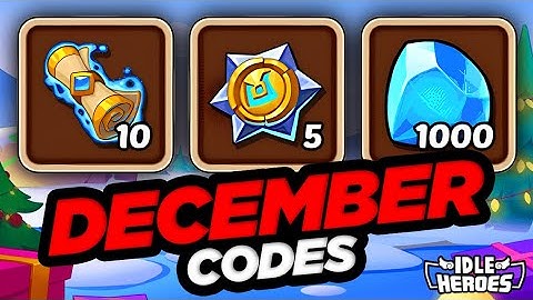Idle Heroes - NEW Code For December