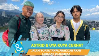 Astrid Dan Uya Kuya Curhat Jalani Puasa Tanpa Anak Dan Akan Lebaran Di Amerika Cr Tv