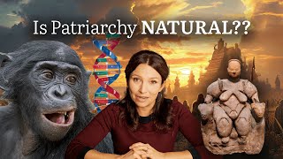 Is Patriarchy Natural? What DNA and History tell us