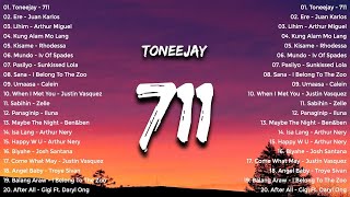 TONEEJAY - 711 💖 OPM New Trends 🙌 Top Hit Songs Playlist 2023