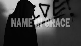 Complete Utter Opposite - Name In Grace Official Music Video