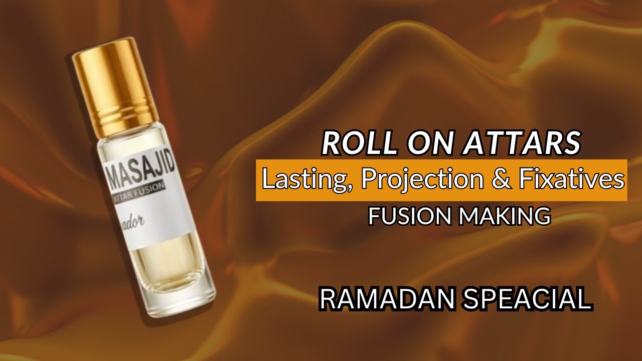 Fusion Attar Formula | Lasting, Projection & Fixatives Explained”