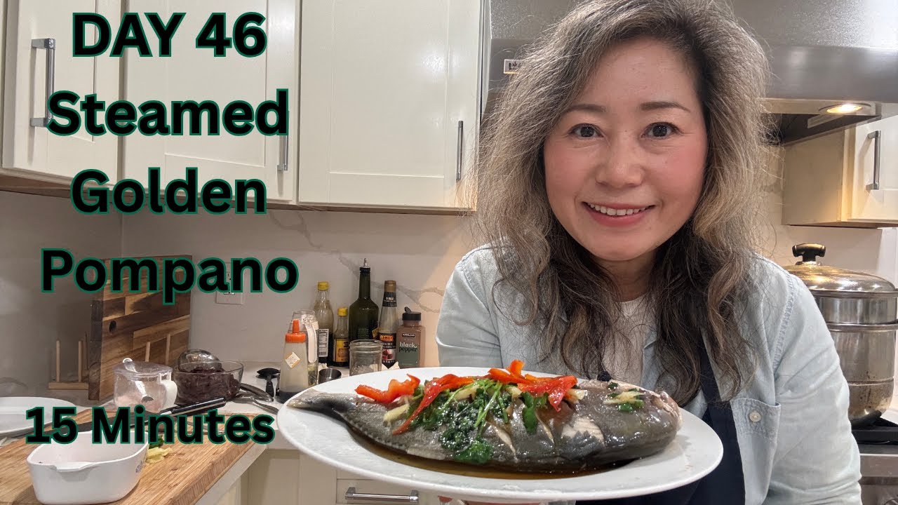 🐟🐟🐟 DAY 46 - Steamed Golden Pompano Recipe 