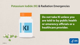 Potassium Iodide (KI) and Radiation Emergencies