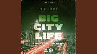 Big City Life (BassWar & CaoX Remix)