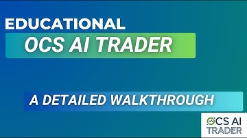 Ocs Ai Trader : A detailed walkthrough for Enhanced Trading Profitability!