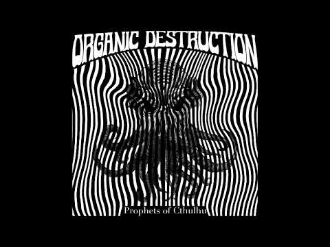 Organic Destruction - Prophets of Cthulhu (Full Album 2025)