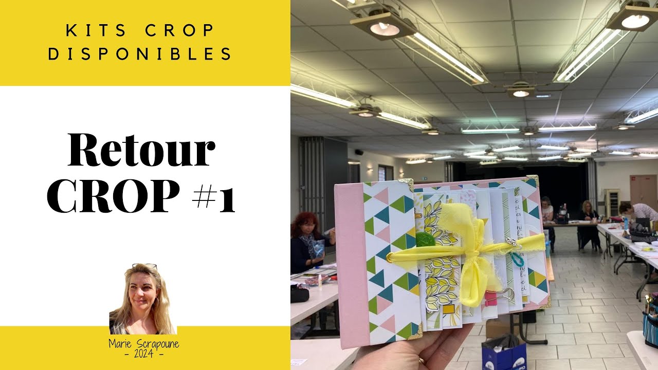 CROP SCRAPBOOKING #1 Retour sur ma premier crop... Présentation de mon projet Mini Album Facile