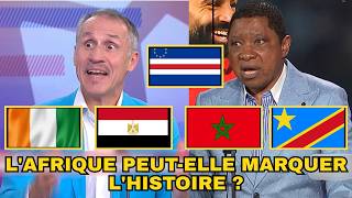 MONDIAL 2026 : L'AFRIQUE PEUT-ELLE CRÉER L'EXPLOIT ?