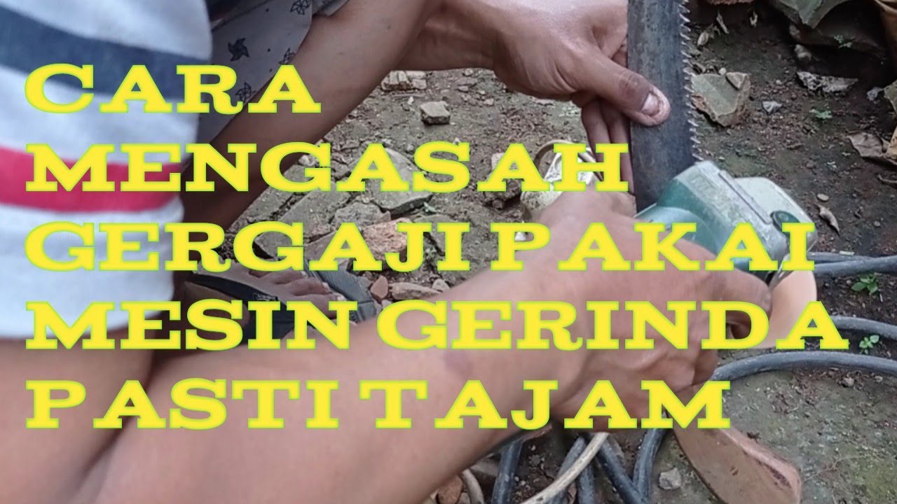 cara mengasah gergaji potong pakai gerinda