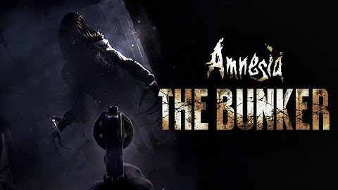 Amnesia: The Bunker - Complete Playthrough (June 2023)