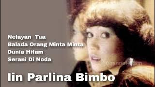 Iin Parlina Bimbo, Vol.6 : Nelayan  Tua - Balada Orang Minta Minta -  Dunia Hitam - Serani Di Noda