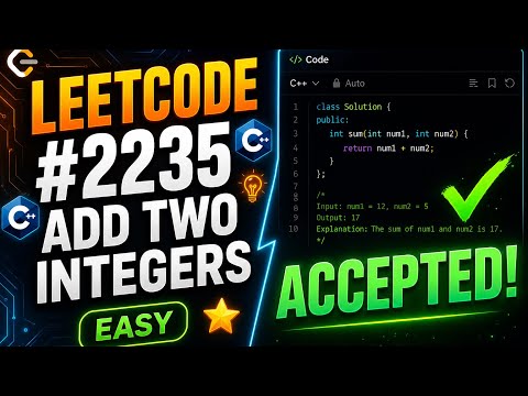 Add Two Integers - LeetCode 2235 | C++ Solution with Explanation