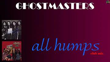 GhostMasters - all humps (club mix)