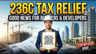 FBR Tax Relief for Builders & Developers Exemption of 236C on Property Sale| How to Apply for 236C