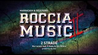 Watch Marracash 2 Strade feat Max Il Nano  Izio Sklero video