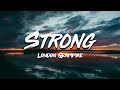 London grammar  strong lyrics