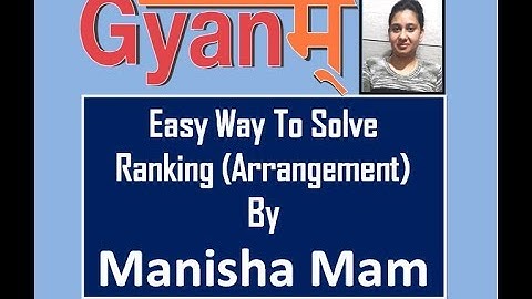 Easy way to solve Ranking | Arrangement | REASONING | BANK PO-SSC | MS. Manisha Mam | GYANM
