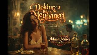 Doldur Be Meyhaneci - Heavy Melancholic Arabesque Şenses Ğırarabesk