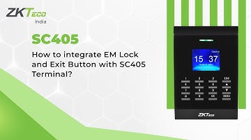 How to integrate EM Lock and Exit Button with SC405 Terminal?