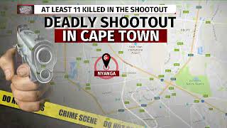 Deadly shootout leaves 11 dead in Cape Town