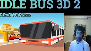 IDLE BUS 3D 2. If one was taken down why make a two? LOL. Payment or proof?