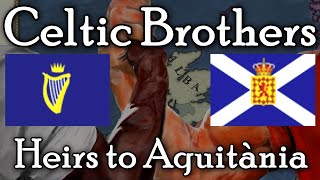 Celtic Brothers: Heirs to Aquitània (Victoria 2 Mod) Part 1