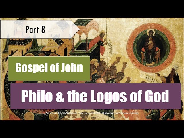 Understanding the Logos: Exploring Philo and the Prologue of John