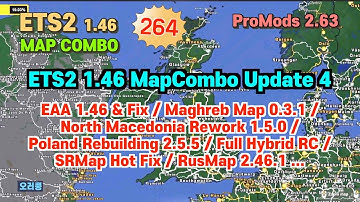 ETS2 1.46 MapCombo, EAA & Fix, Maghreb Map, North Macedonia Rework, Poland Rebuilding, RusMap